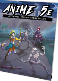ANIME 5E ADVENTURES VOLUME 1 - SHADOW THREATS (Special Order)