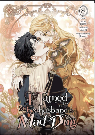 I TAMED MY EX - HUSBANDS MAD DOG VOL 8 (Pre-Order)