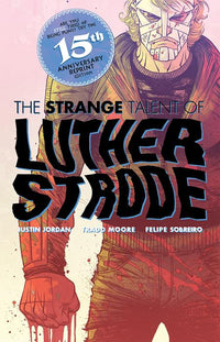 LUTHER STRODE #1 ANNIVERSARY EDITION CVR E TRADD MOORE & FELIPE SOBREIRO FOIL ORIGINAL COVER VARIANT (Special Order)