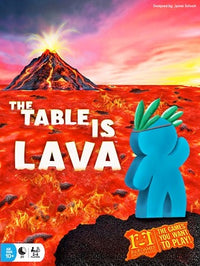 THE TABLE IS LAVA (Special Order)