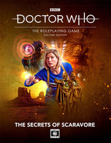 DOCTOR WHO RPG 2E SECRETS OF SCARAVORE (Special Order)