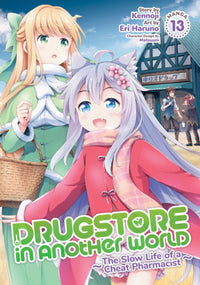 DRUGSTORE IN ANOTHER WORLD: THE SLOW LIFE OF A CHEAT PHARMACIST VOL 13 (Pre-Order)