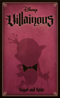 DISNEY VILLAINOUS SUGAR & SPITE (Special Order)