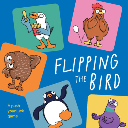 FLIPPING THE BIRD A PUSH YOUR LUCK GAME (Pre-Order)