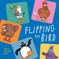 FLIPPING THE BIRD A PUSH YOUR LUCK GAME (Pre-Order)