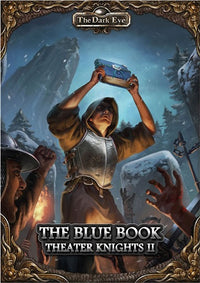 THE DARK EYE: THE BLUE TOME - THEATER KNIGHTS PT2 (Special Order)