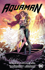 AQUAMAN TP VOL 04 ECHOES OF A LIFE LIVED WELL (Special Order)