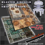 F.A.T. MATS: SHIP INTERIOR/BLASTED AIRFIELD 30"X22 (Special Order)