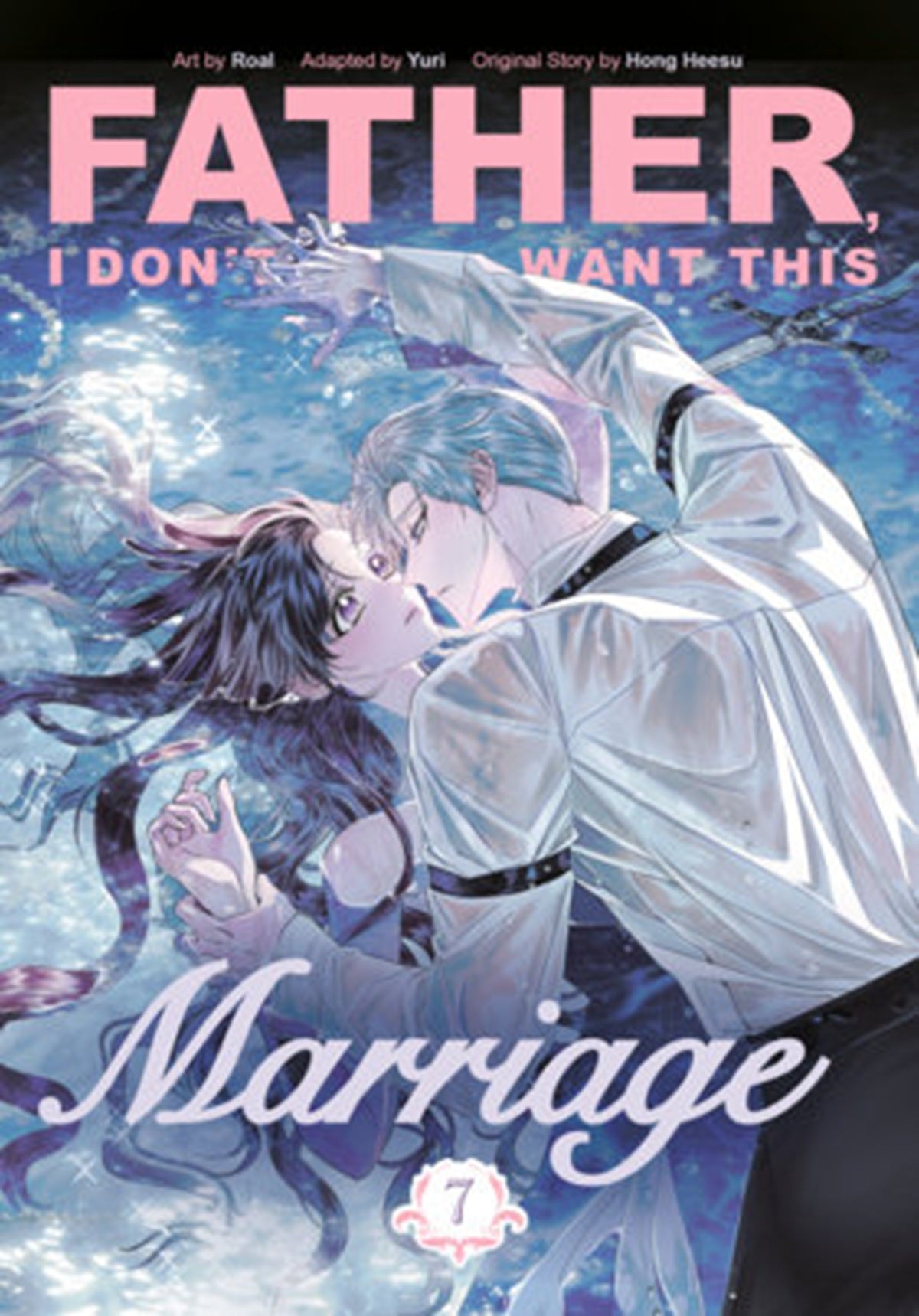 FATHER I DON'T WANT THIS MARRIAGE VOL 7 (Pre-Order)