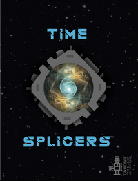 TIME SPLICERS (Pre-Order)