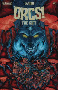 ORCS THE GIFT #1 (OF 4) CVR A LARSEN (Special Order)