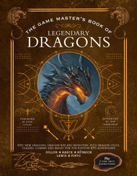 THE GAME MASTERS BOOK OF LEGENDARY DRAGONS (Special Order)