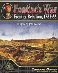 PONTIAC'S WAR: FRONTIER REBELLION 1763-1766 (Pre-Order)