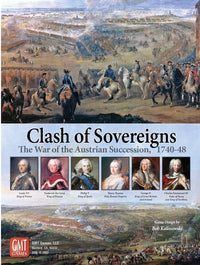 CLASH OF SOVEREIGNS: WAR O/T AUSTRIAN SUCCESSION (Special Order)