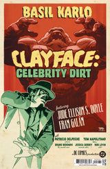 CLAYFACE: CELEBRITY DIRT #3 REDONDO (Special Order)