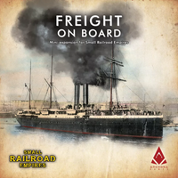 SMALL RAILROAD EMPIRES: FREIGHT ON BOARD (Special Order)