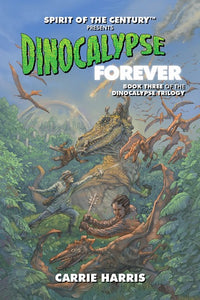 DINOCALYPSE FOREVER (Special Order)