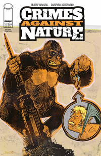 CRIMES AGAINST NATURE #1 2ND PTG (Special Order)