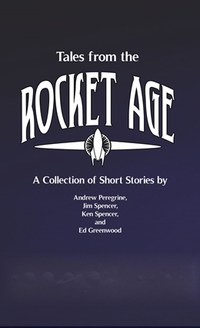 TALES FROM THE ROCKET AGE (Special Order)