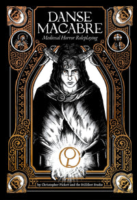 DANSE MACABRE: MEDIEVAL HORROR ROLEPLAYING RULEBOOK DELUXE (Pre-Order)