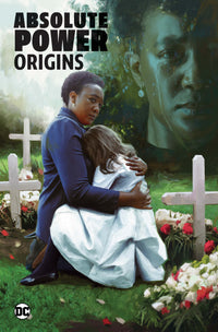 ABSOLUTE POWER: ORIGINS (Special Order)
