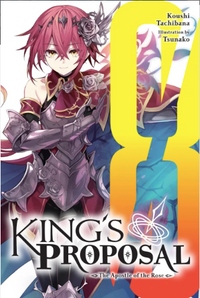 KINGS PROPOSAL VOL 8 THE APOSTLE OF THE ROSE (Pre-Order)