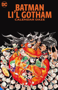 BATMAN LIL GOTHAM CALENDAR DAZE TP (Special Order)