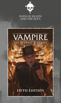 FR VAMPIRE: THE ETERNAL STRUGGLE 5E PATH OF DEATH AND THE SOUL (Special Order)