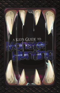 A KID'S GUIDE TO MONSTER HUNTING (Special Order)