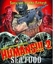 HUMANS!!! 2: SEA FOOD (Special Order)