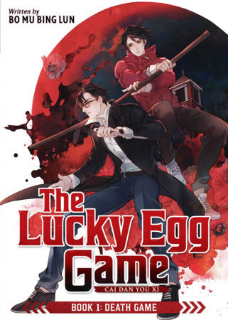 THE LUCKY EGG GAME: CAI DAN YOU XI BOOK 1: DEATH GAME (Pre-Order)