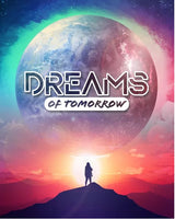 DREAMS OF TOMORROW (Special Order)