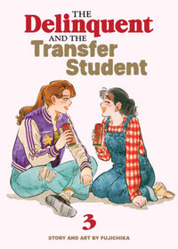 THE DELINQUENT AND THE TRANSFER STUDENT VOL 3 (Pre-Order)
