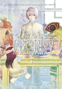 TO YOUR ETERNITY VOL 3 (Special Order)