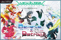 LUCK & LOGIC BELIEVE & BETRAY BOOSTER (7/20/16) (Special Order)