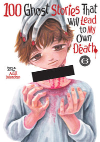 100 GHOST STORIES THAT WILL LEAD TO MY OWN DEATH VOL 6 (Pre-Order)