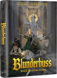 BLUNDERBUSS RPG: BLOOD, COIN, AND BLACK POWDER IN THE GRIM LANDS OF DANSWIJK (Special Order)
