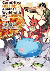 CAMPFIRE COOKING IN ANOTHER WORLD WITH MY ABSURD SKILL: VOLUME 7 (Pre-Order)