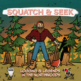 SQUATCH AND SEEK (Special Order)