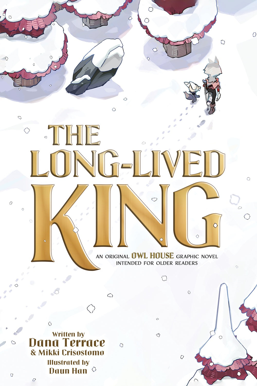 THE LONG-LIVED KING: AN ORIGINAL THE OWL HOUSE GRAPHIC NOVEL (Pre-Order)