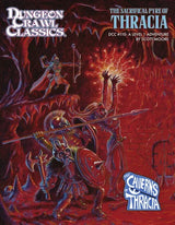 DCC #110: THE SACRIFICIAL PYRE OF THRACIA (Special Order)