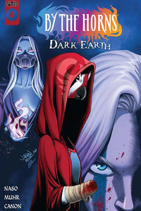 BY THE HORNS DARK EARTH #5 (Special Order)