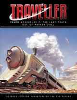 TRAVELLER: THE LAST TRAIN OUT OF RAKKEN-GOLL ADV (Special Order)