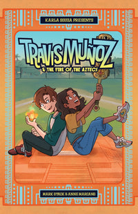 TRAVIS MUNOZ AND THE FIRE OF THE AZTECS BOOK 1 TPB (Special Order)