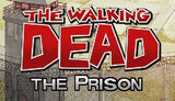 THE WALKING DEAD - THE PRISON (Special Order)