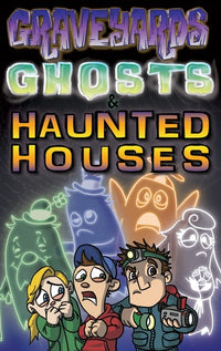 GRAVEYARDS, GHOSTS AND HAUNTED HOUSES (Special Order)