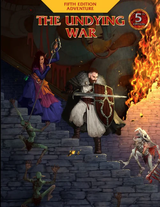 THE UNDYING WAR: 5E ADVENTURES SUPPLEMENT (Special Order)
