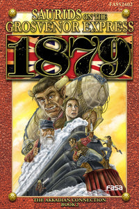 1879: SAURIDS ON THE GROSVENOR EXPRESS (Special Order)