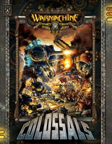 WARMACHINE: COLOSSALS S/C (Special Order)