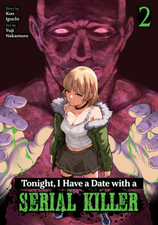 TONIGHT I HAVE A DATE WITH A SERIAL KILLER VOL 2 (Pre-Order)
